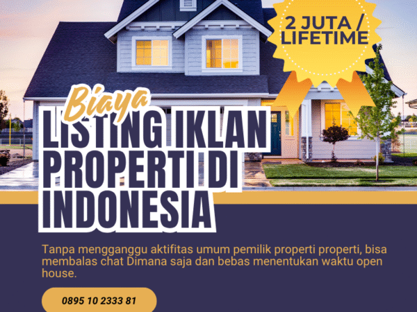 Biaya Listing Iklan Properti di Indonesia (2025)